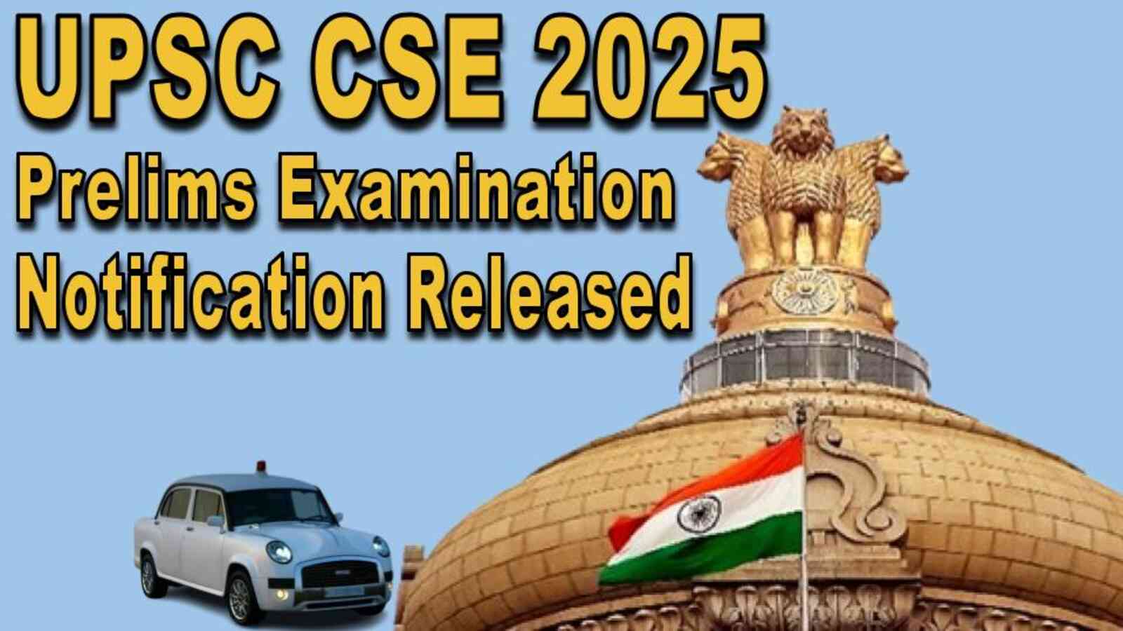 UPSC CSE Prelims 2025 Notification