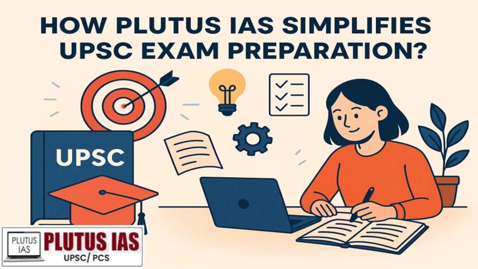 Simplifies UPSC Exam Preparation with Plutus IAS