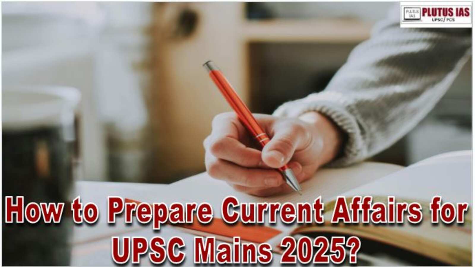 UPSC Mains Current Affairs