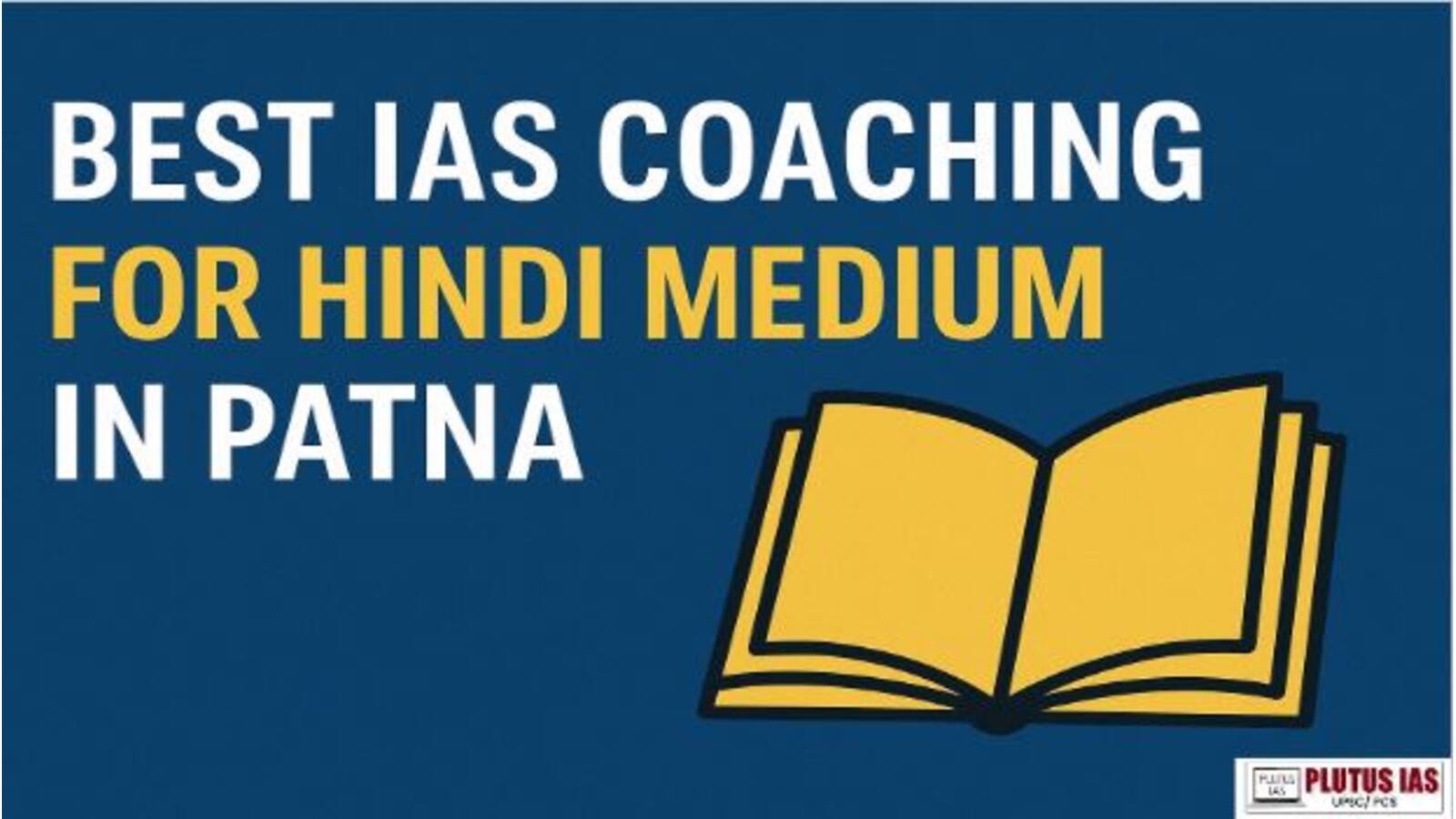 Best Hindi Medium IAS Coaching in Patna