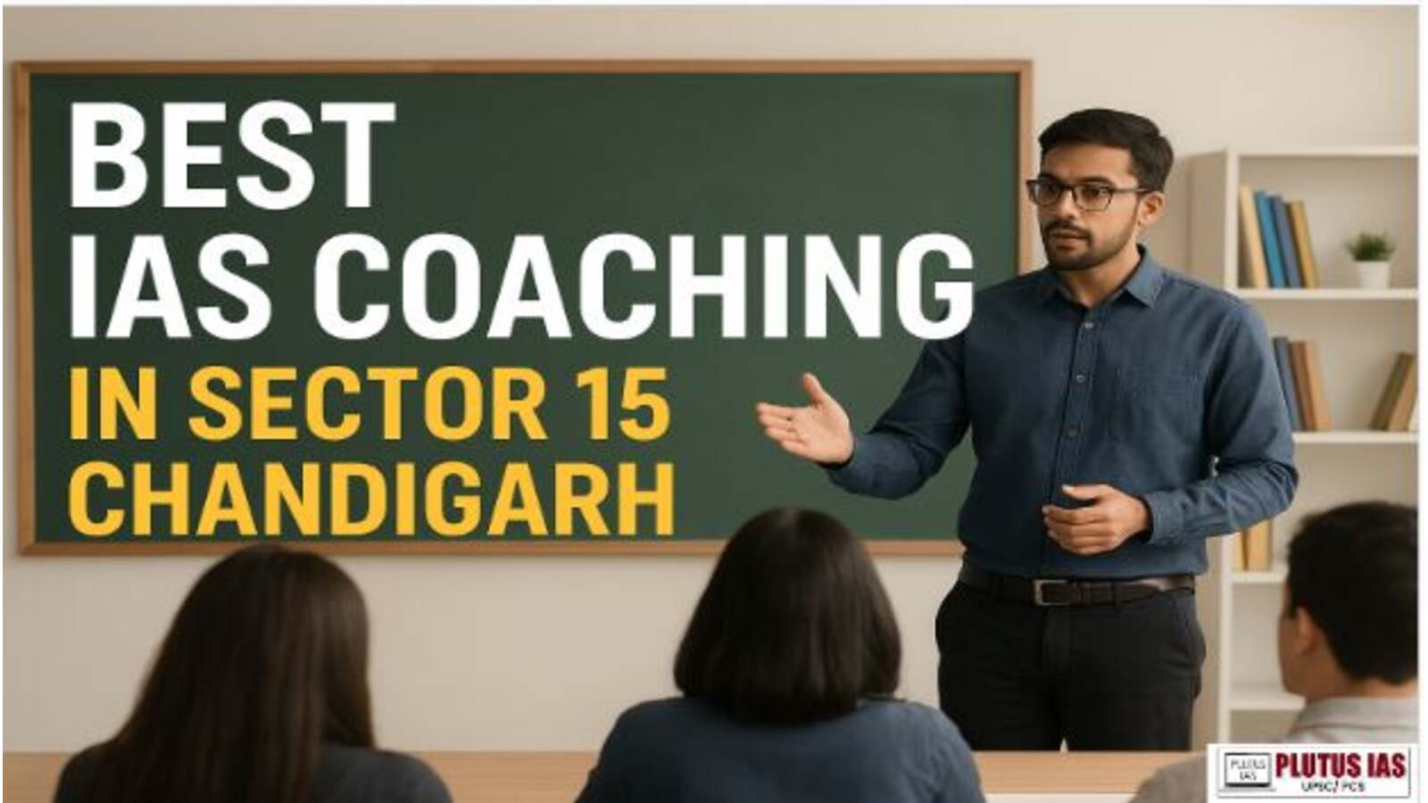 Best IAS Coaching in Sector 15 Chandigarh