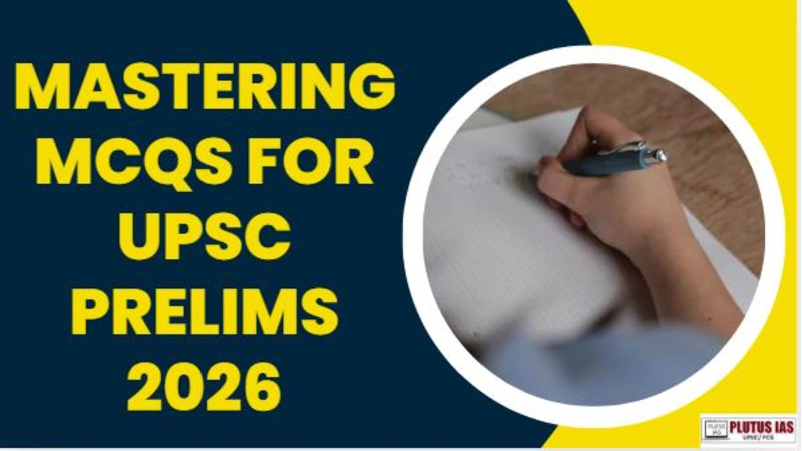 Mastering MCQs for UPSC Prelims 2026