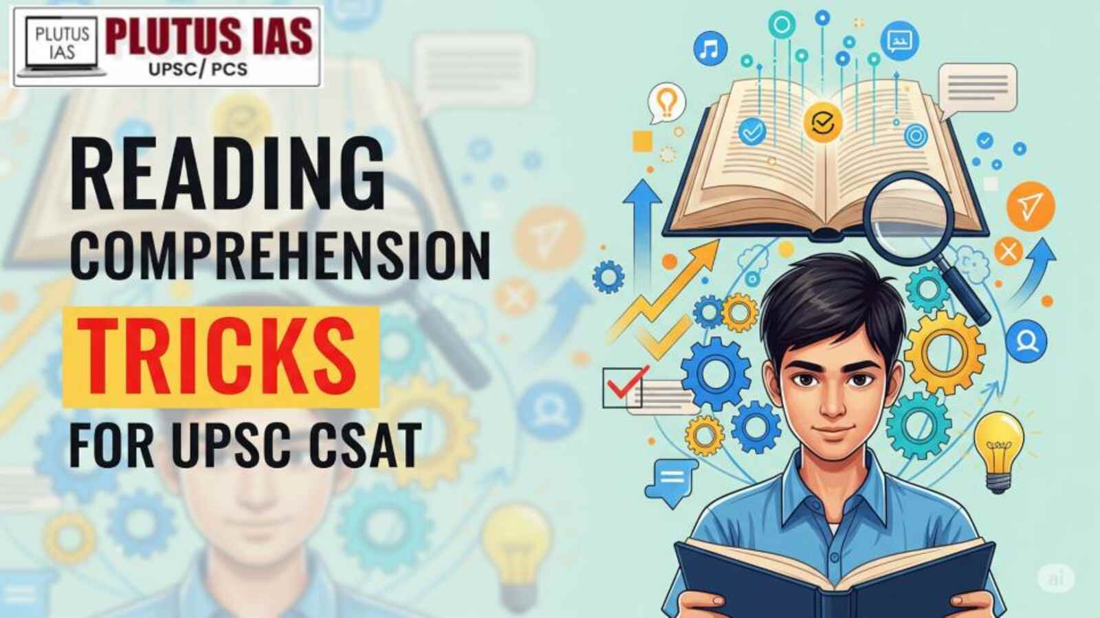 READING COMPREHENSION STRATEGIES FOR UPSC CSAT