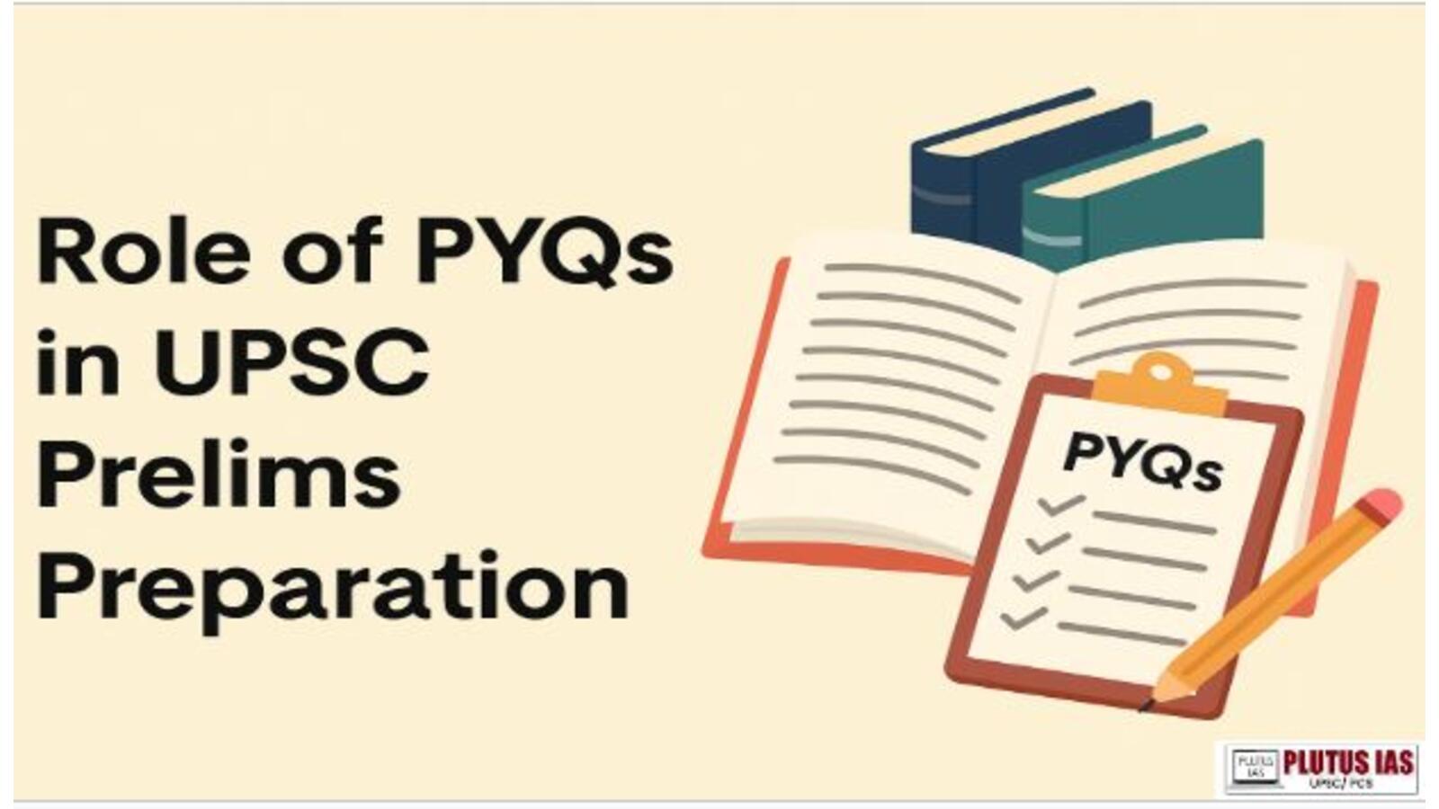 Role of PYQs in UPSC Prelims Preparation