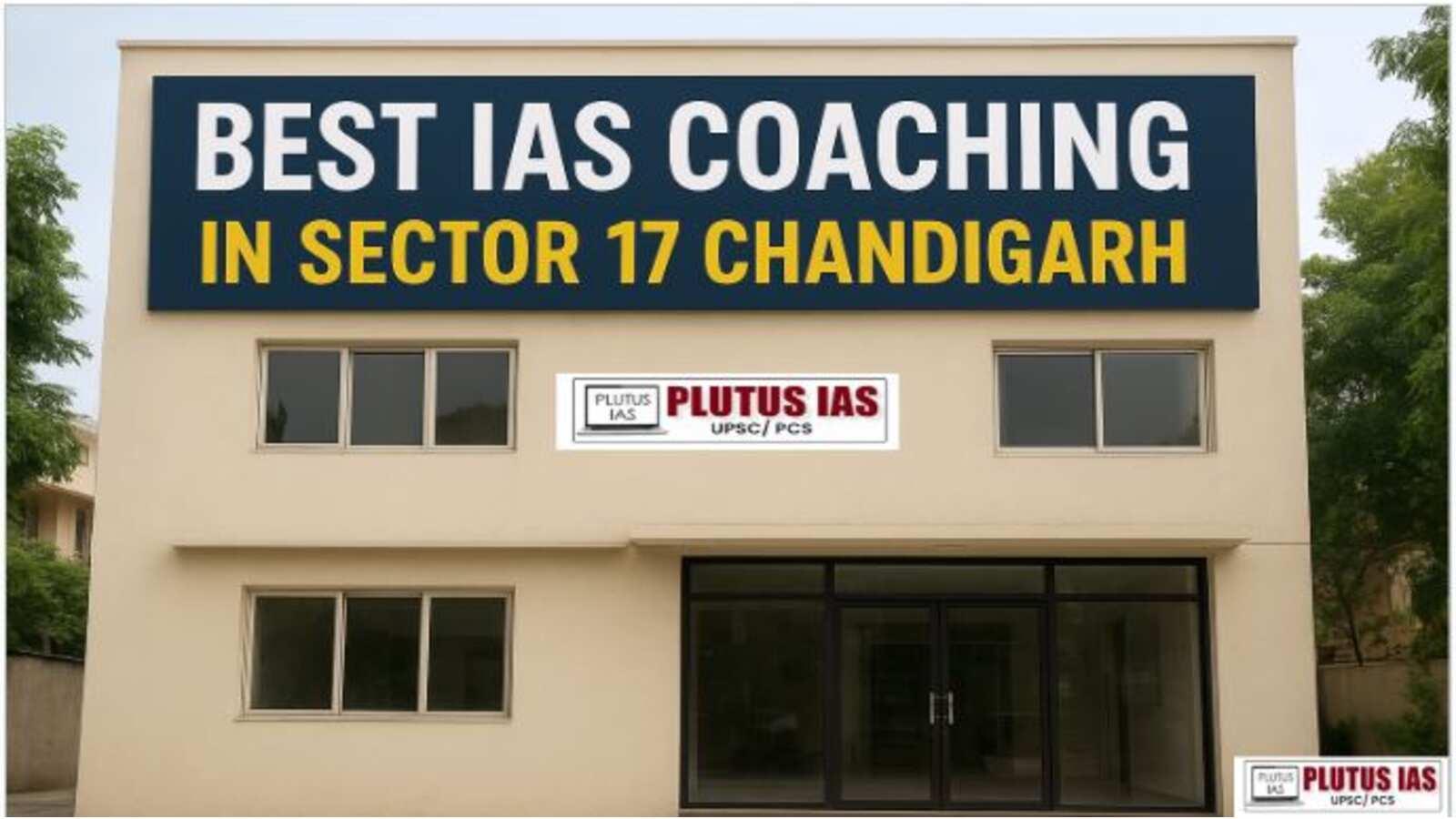 Best IAS Coaching in Sector 17 of Chandigarh