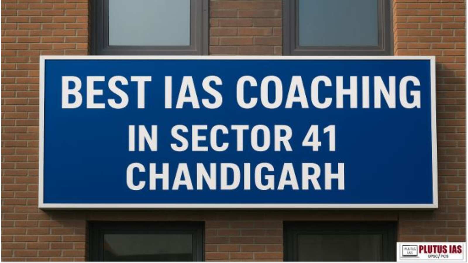 Best IAS Coaching in Sector 41 Chandigarh