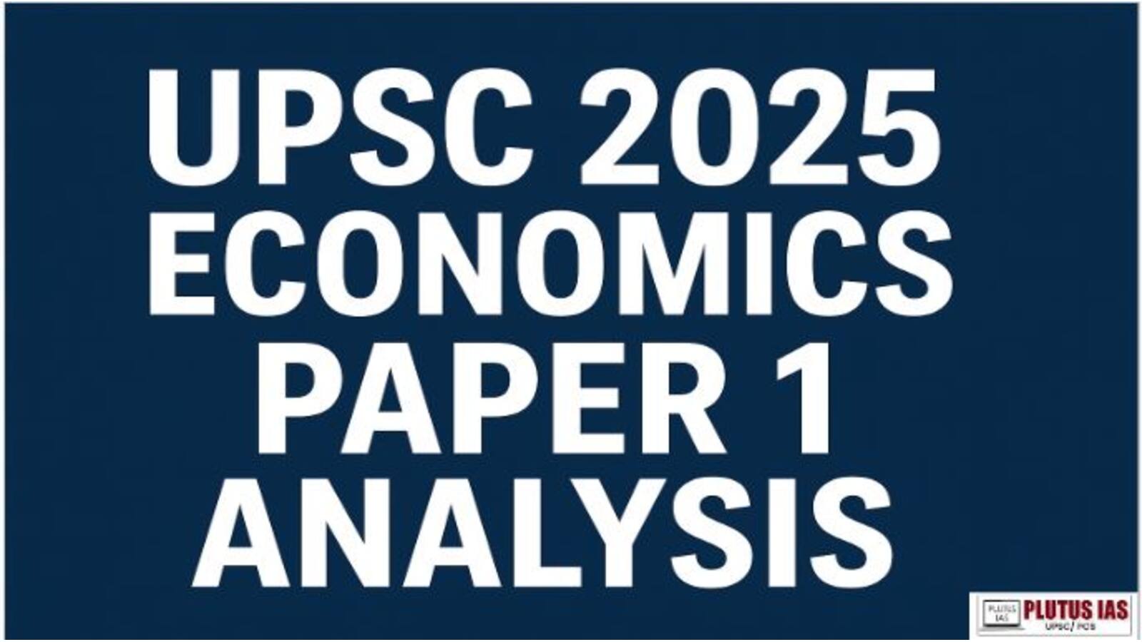 UPSC 2025 Economics Paper 1 Analysis