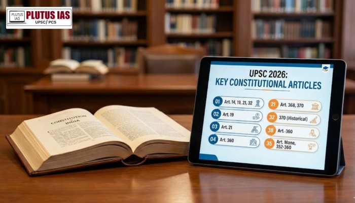 What are the most important Constitutional Articles for UPSC 2026