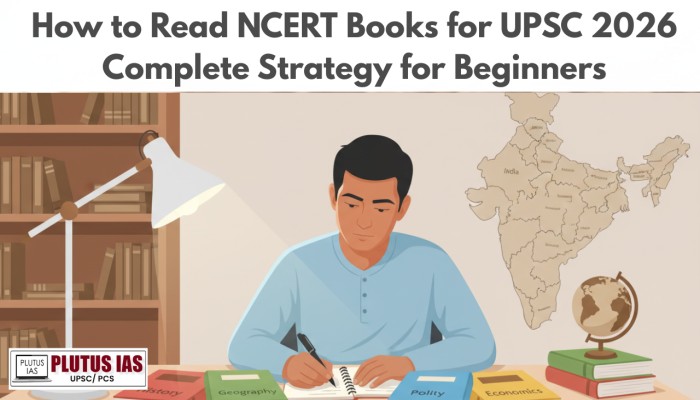 How to Read NCERT Books for UPSC 2026