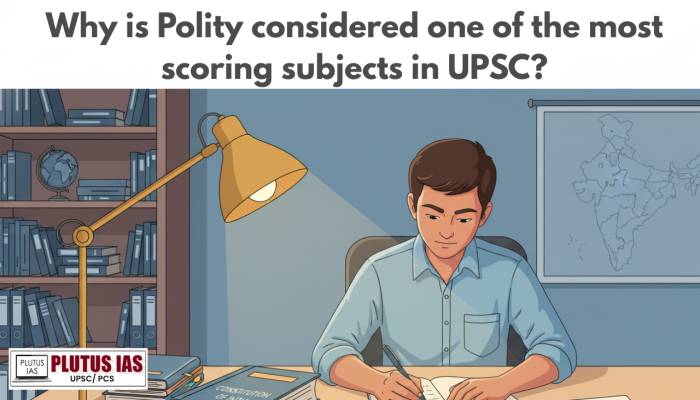 Why is Polity considered one of the most scoring subjects in UPSC