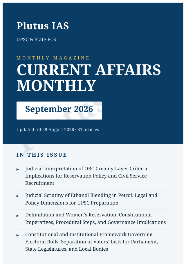 Plutus IAS Monthly Current Affairs magazine cover — August 2026 Plutus IAS Monthly Current Affairs magazine cover — August 2026