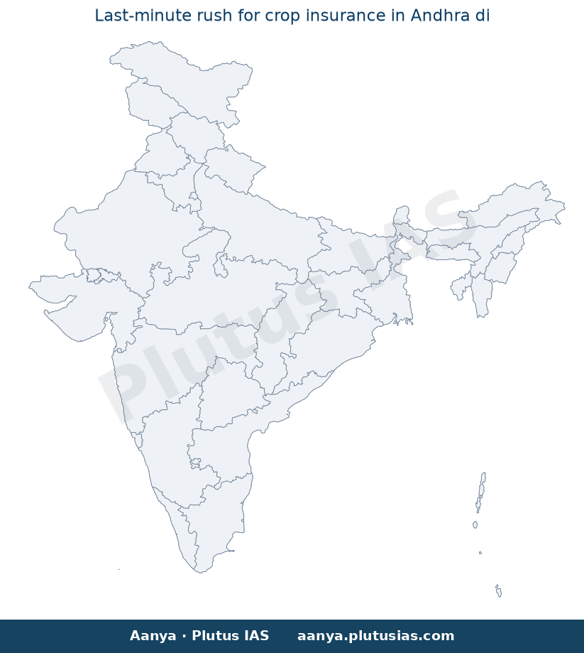 Map of Sri Sathya Sai, Chittoor, Annamayya highlighted on the map of India — crop insurance scheme deadline PMFBY RWBCIS…