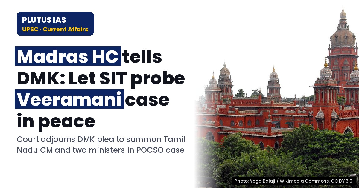 Madras HC on Veeramani POCSO Case: Let SIT Work Without Interference