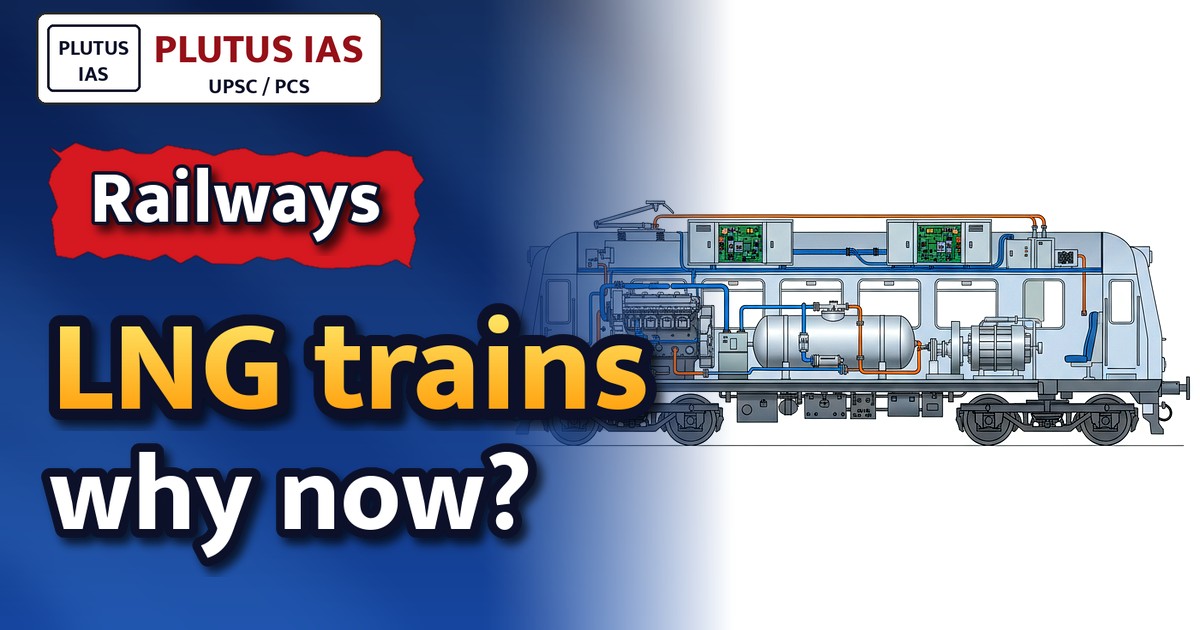 Why Railways Launched LNG Trains Despite Near-Complete Electrification?