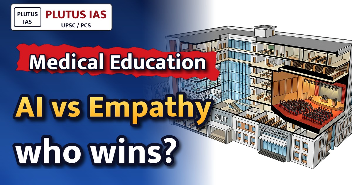 UPSC Focus: Vice President's Key Advice on Tech vs Humanity in Medical Education