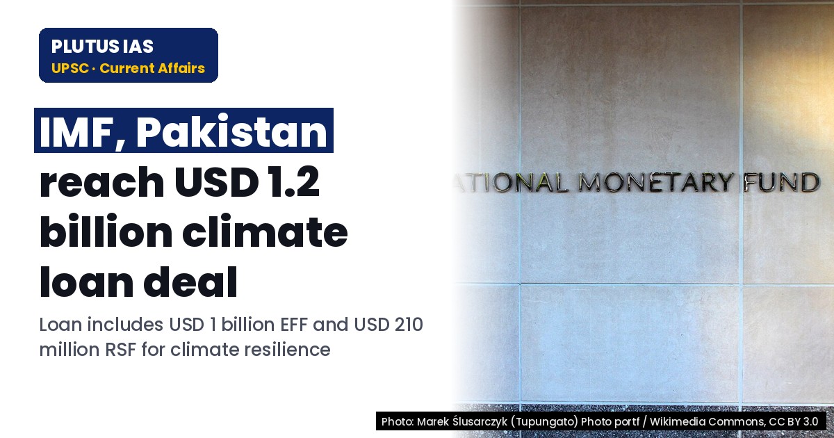 IMF approves USD 1.2 billion loan for Pakistan with climate funding focus