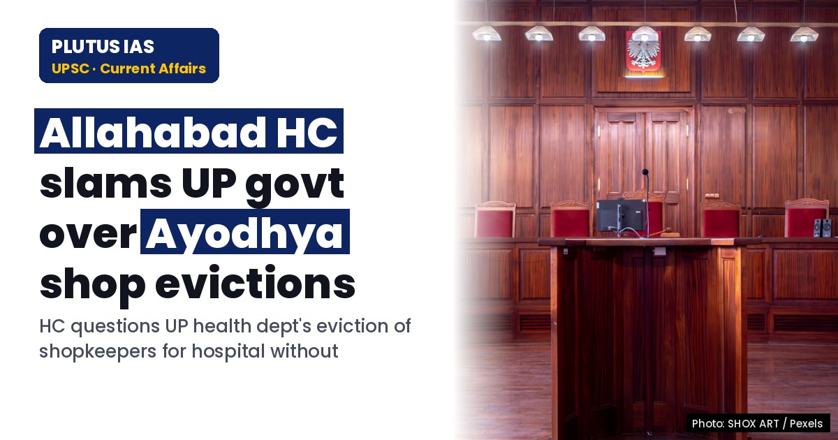 Allahabad HC Slams UP Govt Over Shop Evictions for Ayodhya Hospital