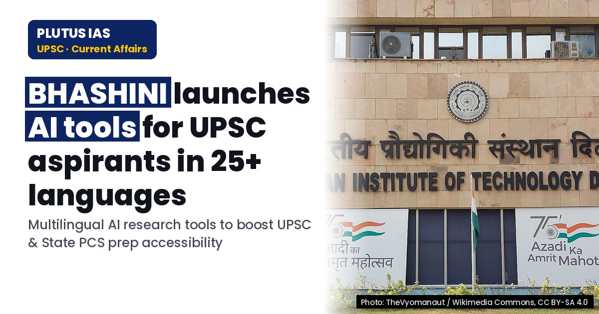 Digital India BHASHINI's Multilingual AI Solutions for UPSC Research