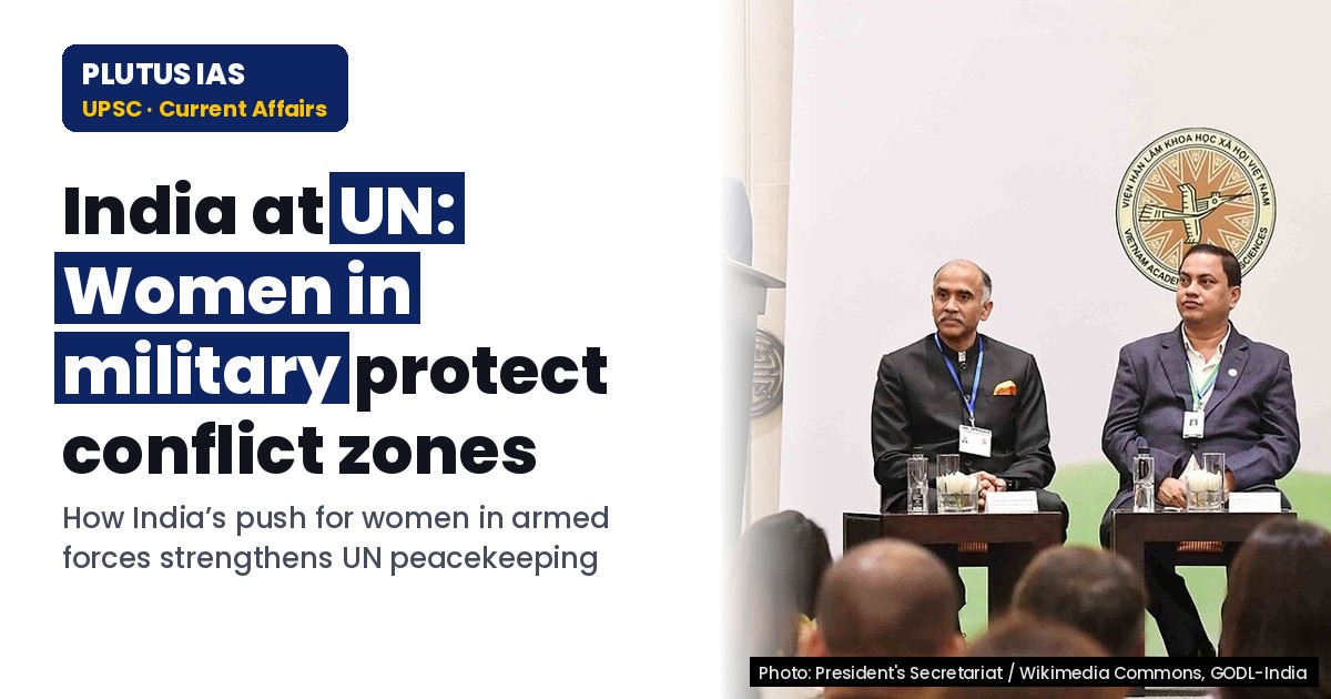 India Advocates Women in Military for Conflict Zone Protection at UN