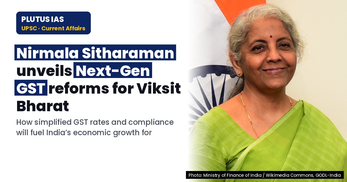 Next-Gen GST: Boosting India’s Economy for Viksit Bharat Aspirants
