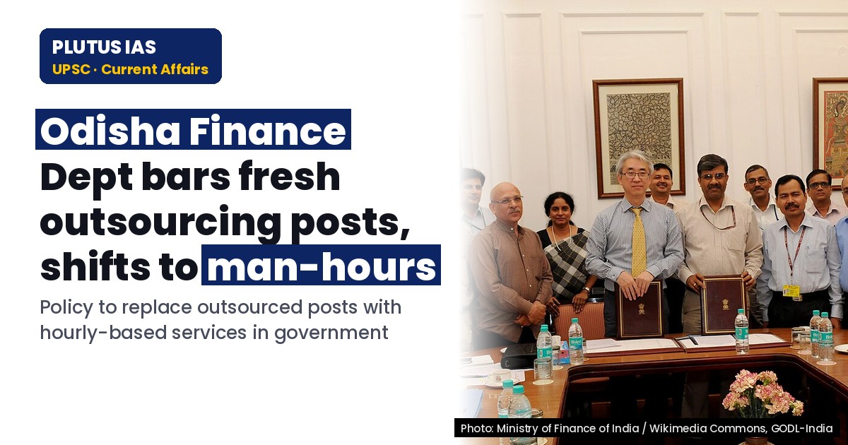 Odisha Finance Dept Bans New Outsourcing Posts: Key Policy Changes Explained