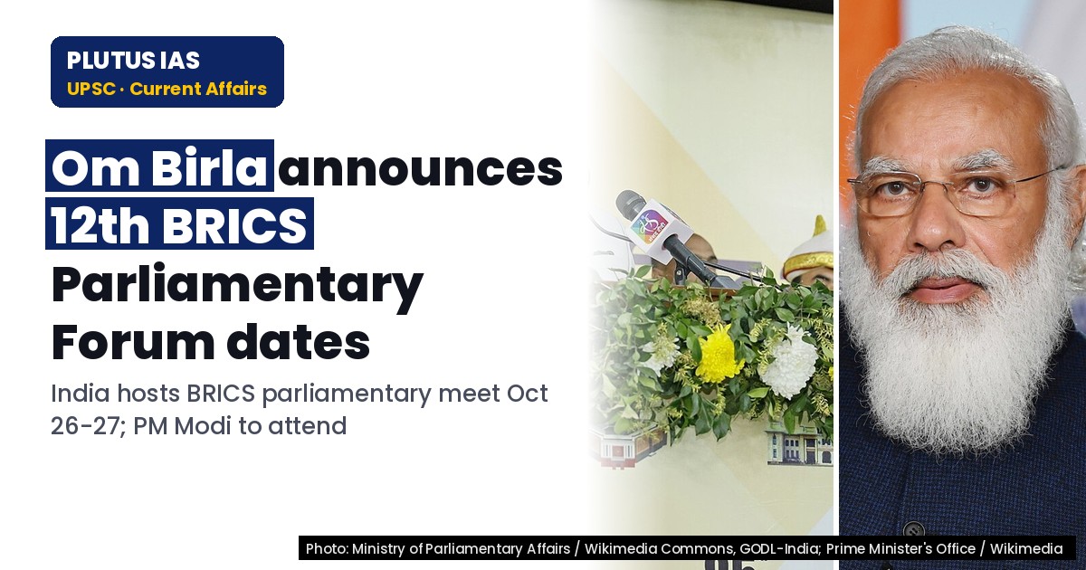BRICS Parliamentary Forum 2026: Key Highlights for UPSC & State PCS