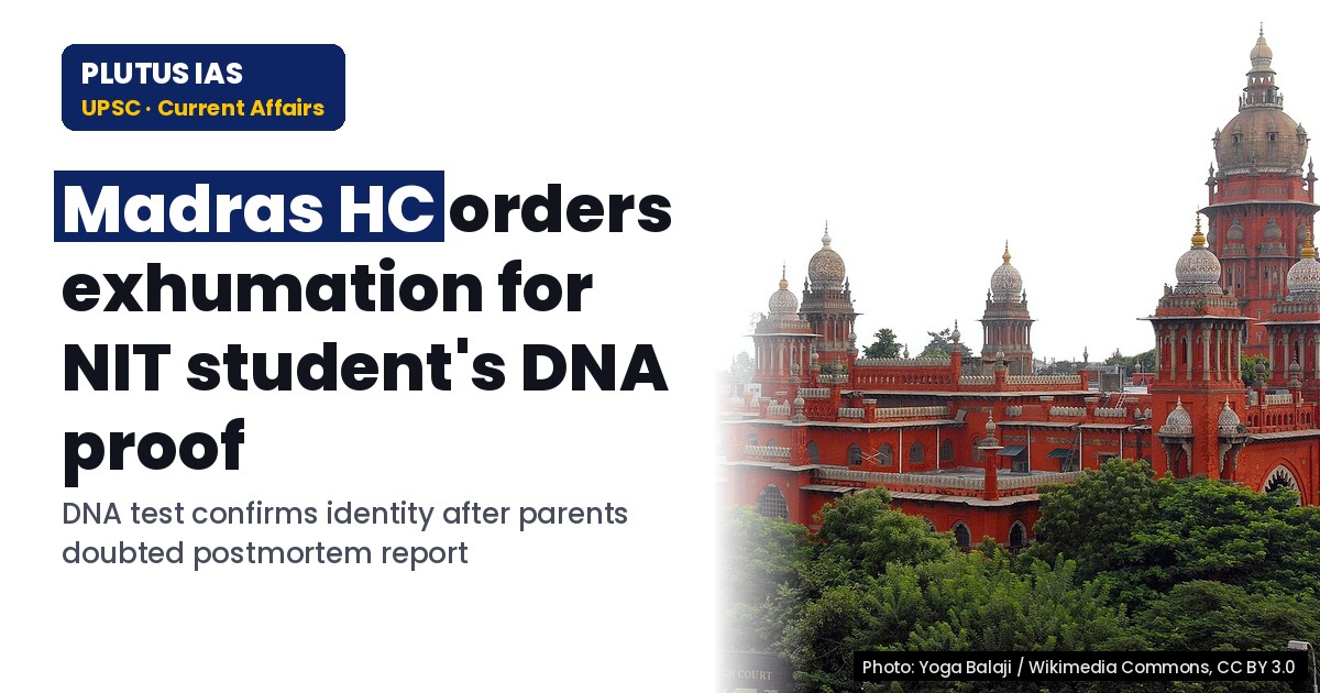 Madras HC Orders Exhumation for DNA Proof in NIT Student's Death Case