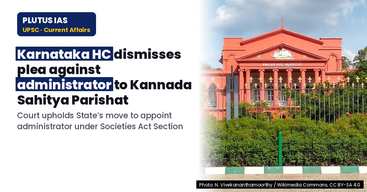 Karnataka HC upholds administrator appointment to Kannada Sahitya Parishat