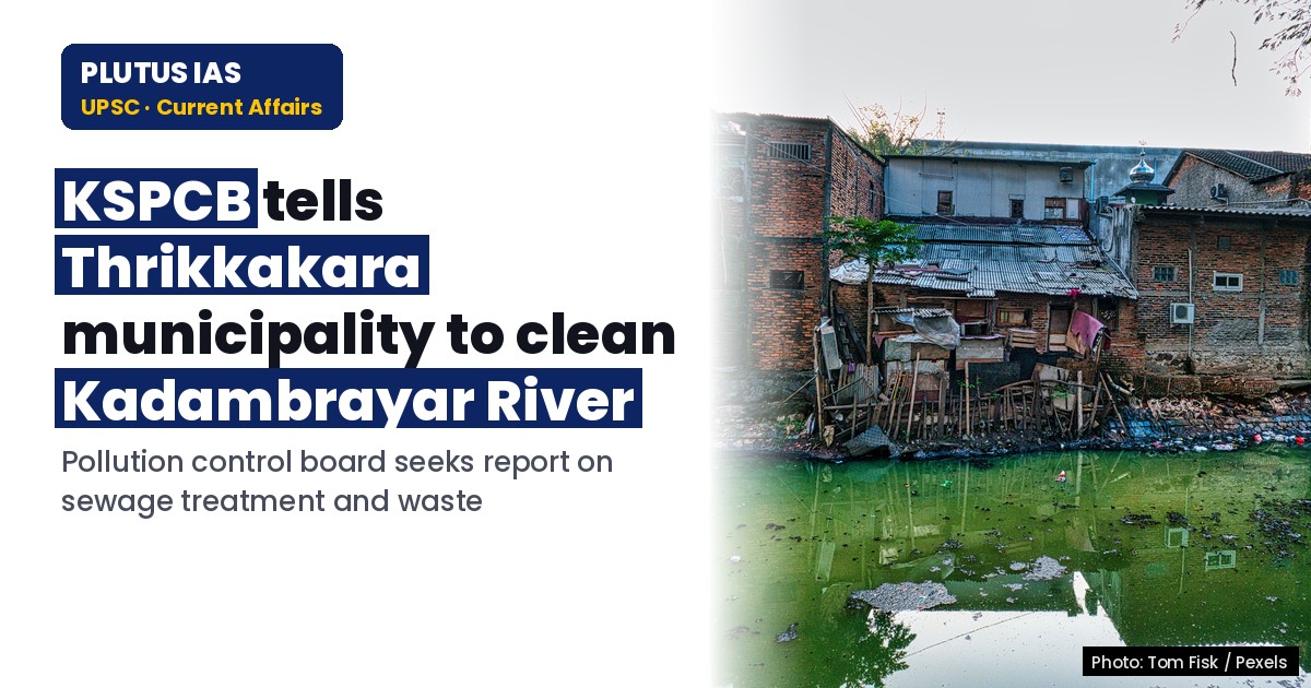 Kadambrayar River Pollution: PCB Demands Action Report from Thrikkakara Municipality