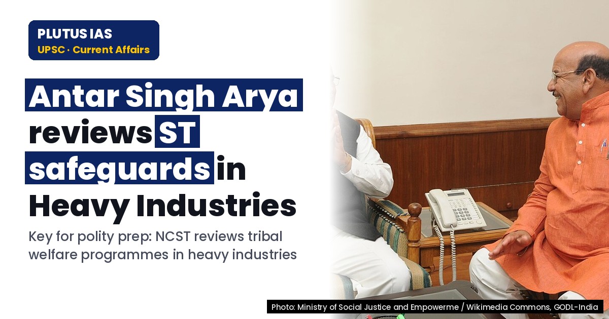 NCST Chair Reviews ST Safeguards in Heavy Industries Ministry