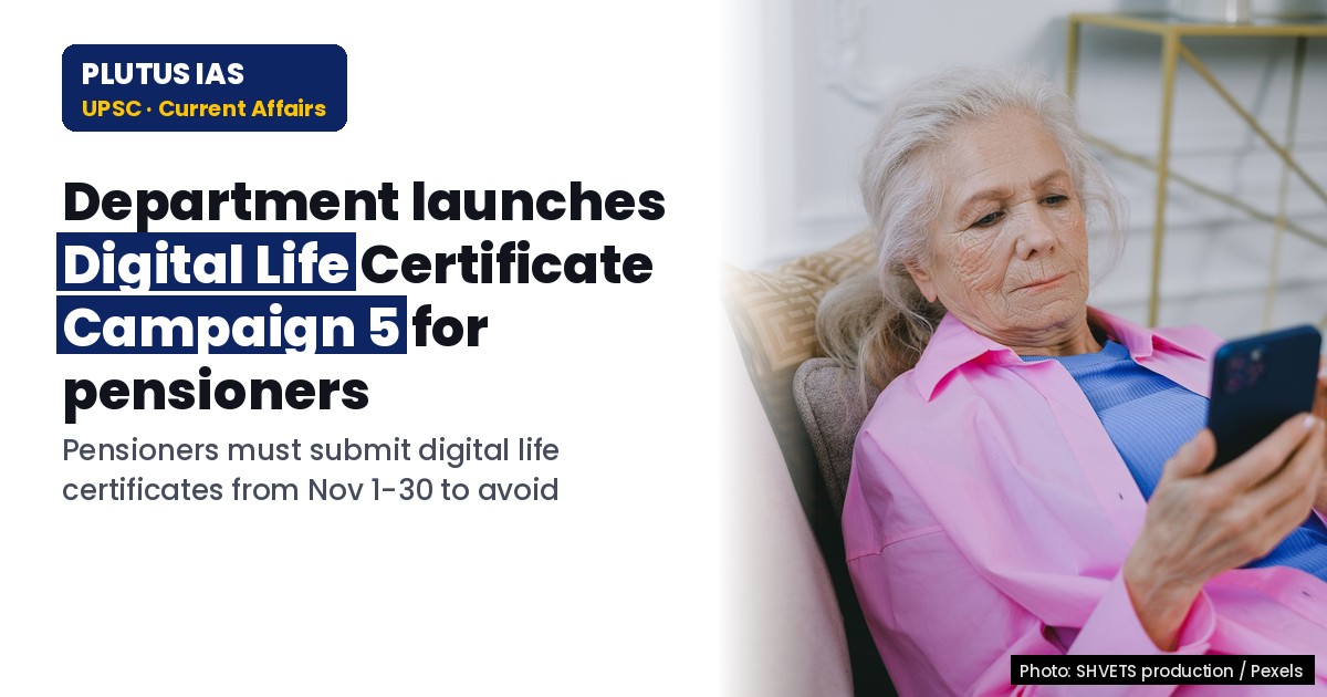 Nationwide Digital Life Certificate Campaign 5 for Pensioners: Key Details