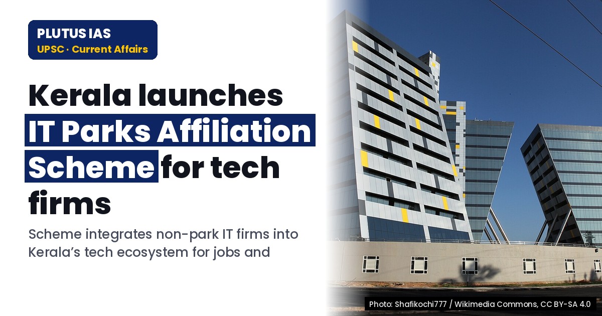 Kerala’s IT Parks Affiliation Scheme: Boosting Tech Ecosystem & Job Opportunities