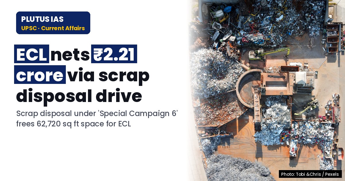 ECL earns ₹2.21 crore via 'Special Campaign 6' scrap disposal