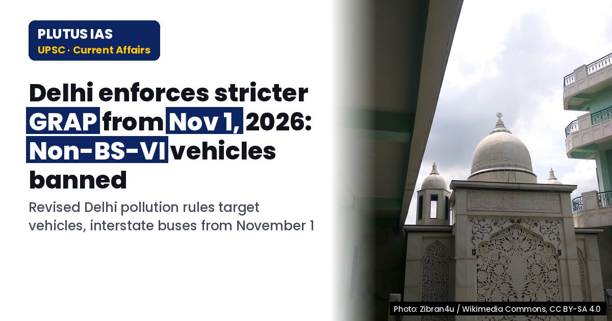 Delhi GRAP 2026: Vehicle Entry Rules & Pollution Curb Details