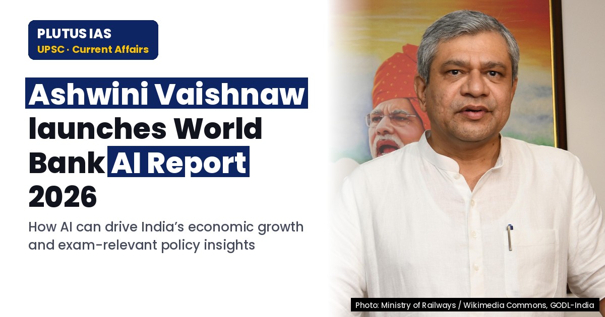 AI & India’s Economic Growth: World Bank Report 2026 Unveiled by Union Minister