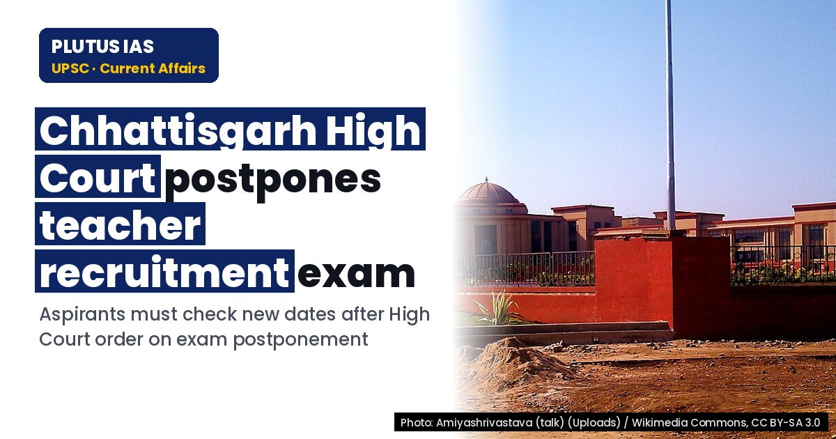Chhattisgarh Teacher Recruitment Exam Postponed by High Court