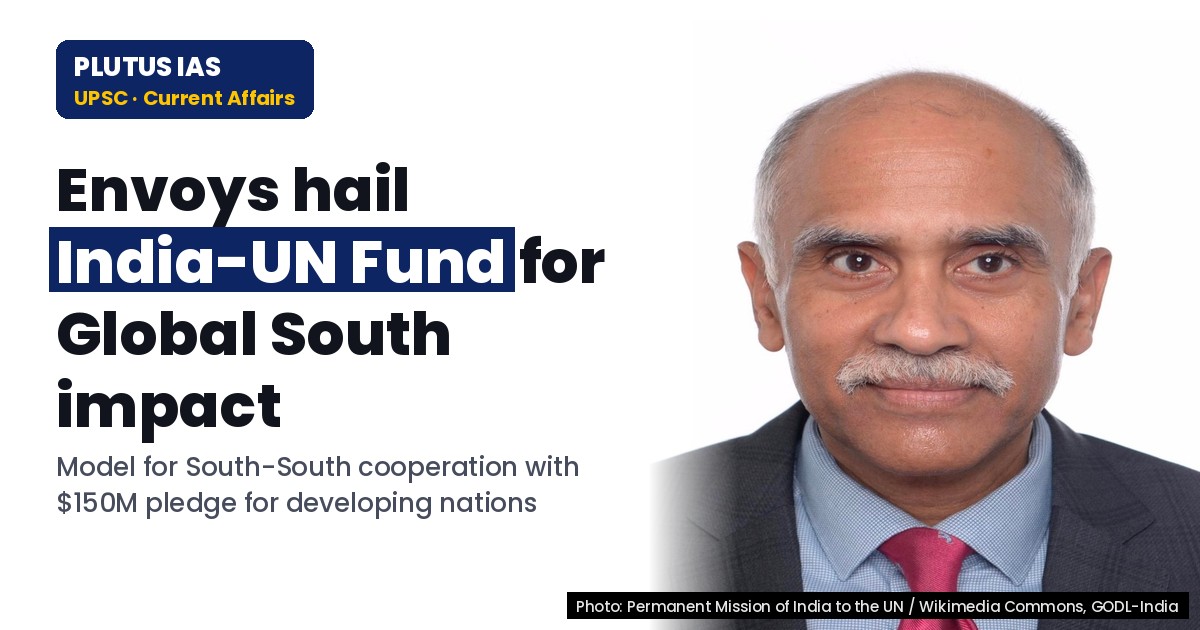 India-UN Fund: A Model for South-South Cooperation in UPSC Exams