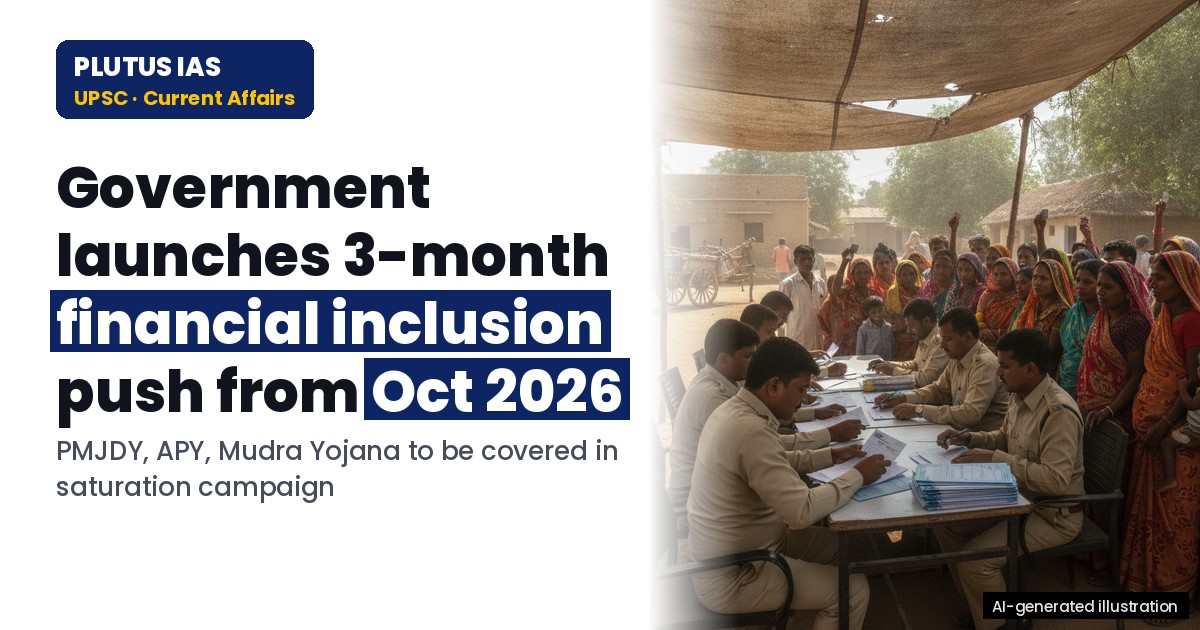 Saturation Campaign: Financial Inclusion Schemes Launch Oct 2026