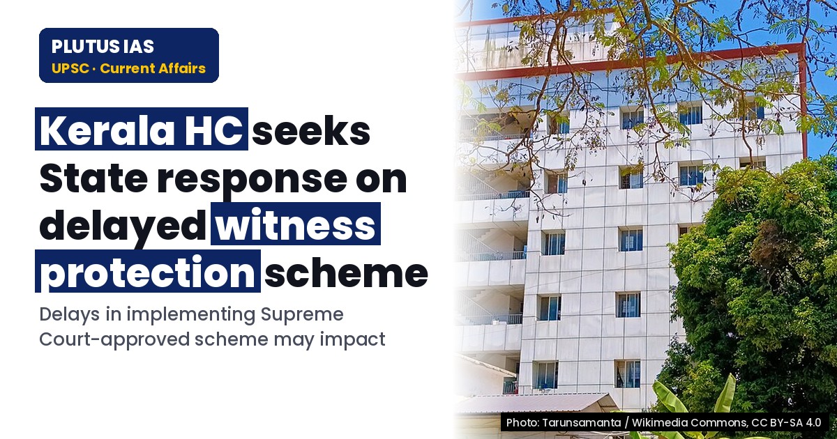 Kerala HC seeks state response on witness protection scheme delay