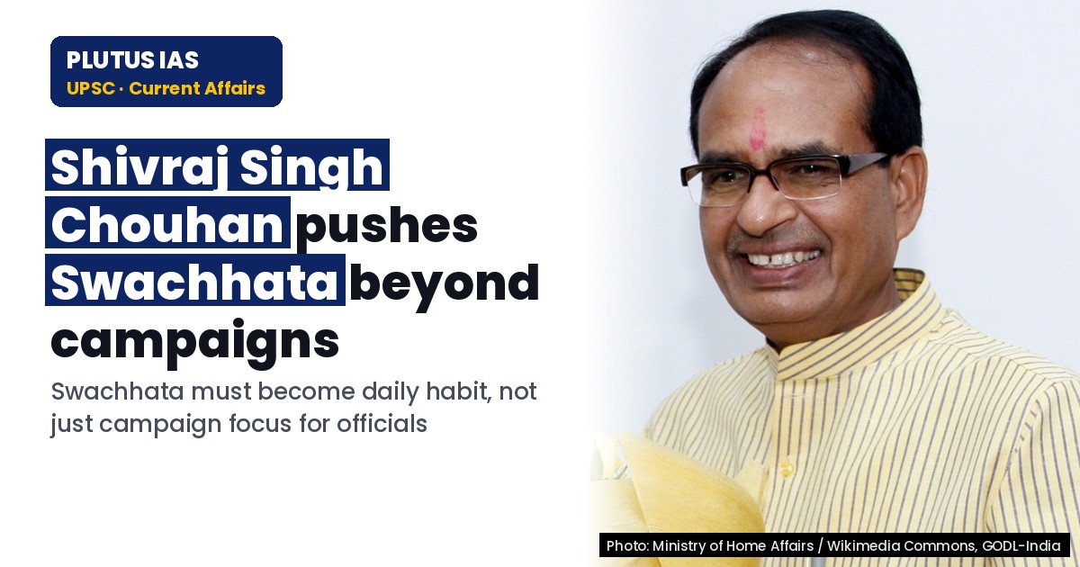 Swachhata to be a Lifestyle: Shivraj Singh Chouhan's Call for Behavioural Change