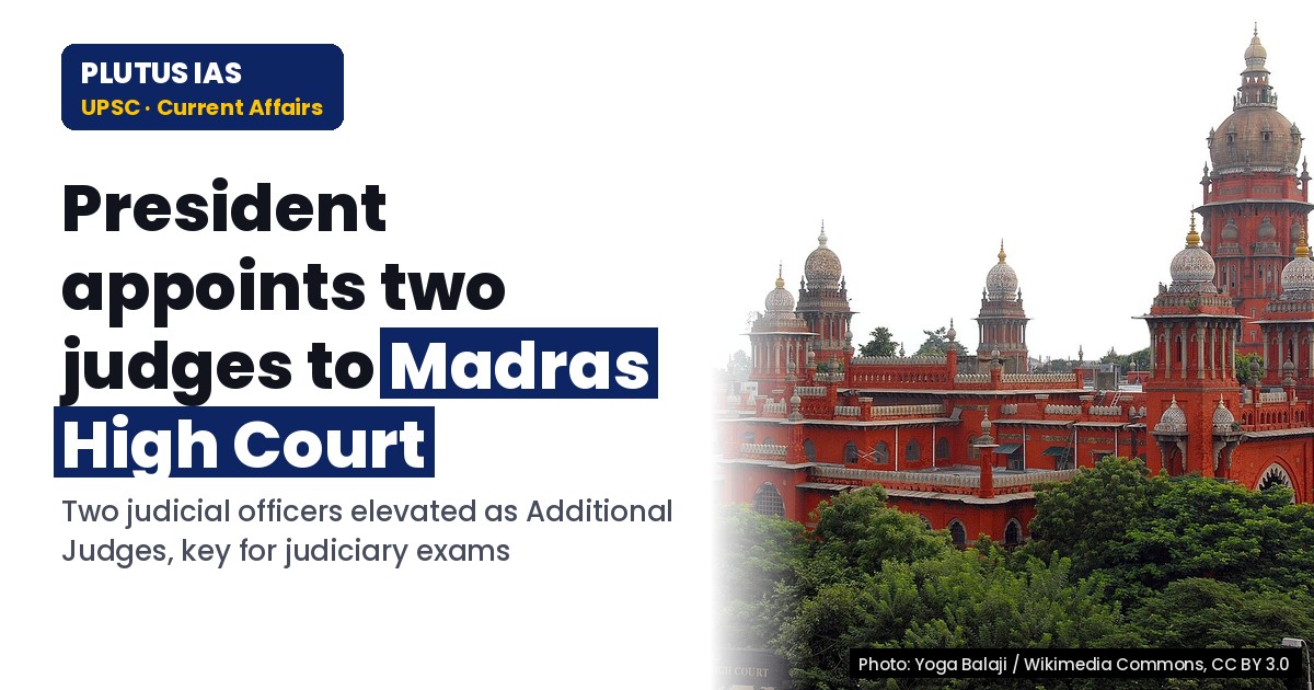 President Appoints Two Additional Judges to Madras High Court