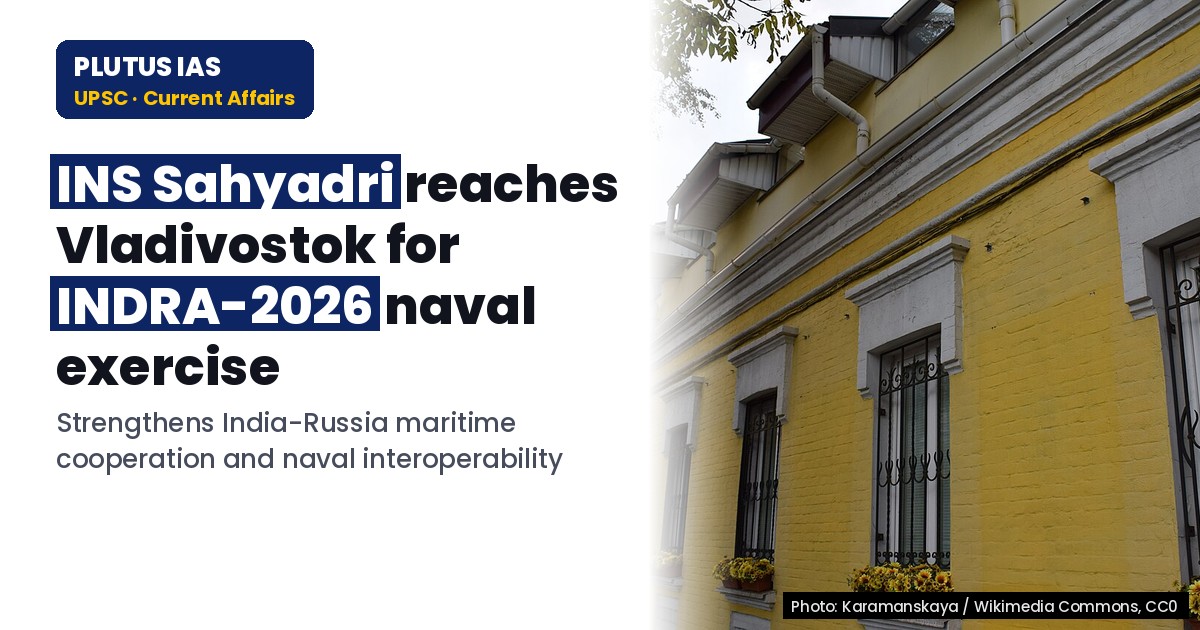 INS Sahyadri reaches Vladivostok for INDRA-2026 naval exercise