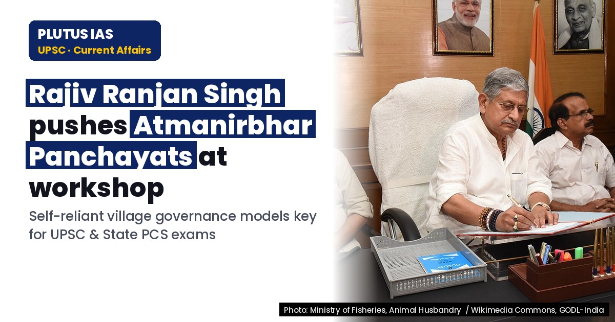 Union Minister Calls for Self-Reliant Panchayats at National Workshop