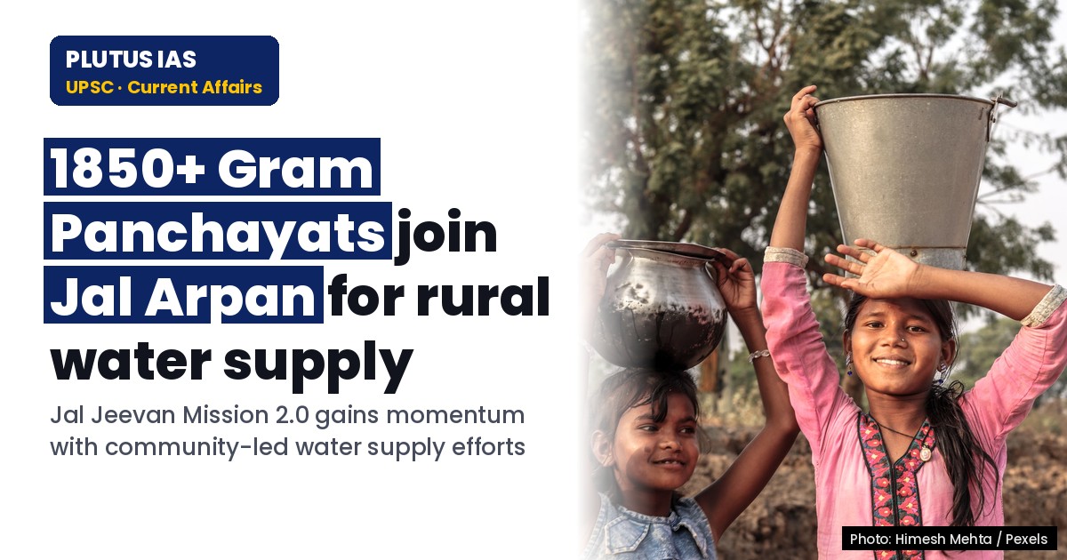 Jal Arpan: 1850+ Gram Panchayats Join Hands for Rural Water Supply