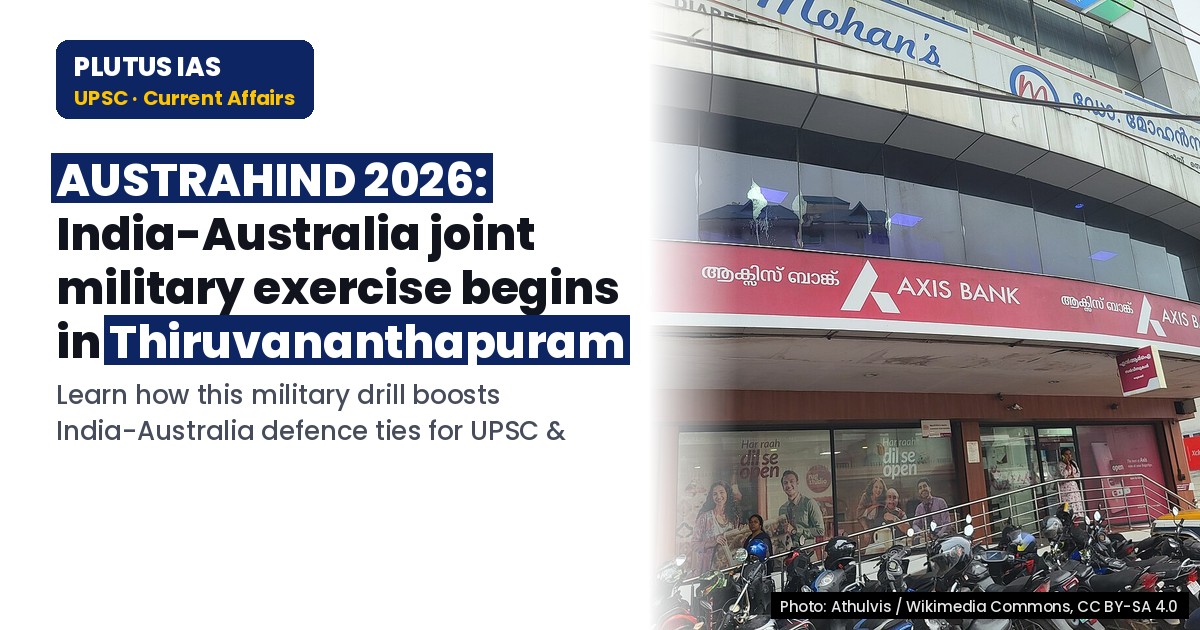 India-Australia AUSTRAHIND 2026 Exercise: Key Highlights for UPSC & State PCS
