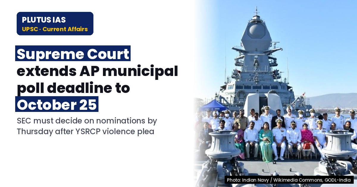 Supreme Court Extends AP Municipal Poll Deadline to October 25 for YSRCP