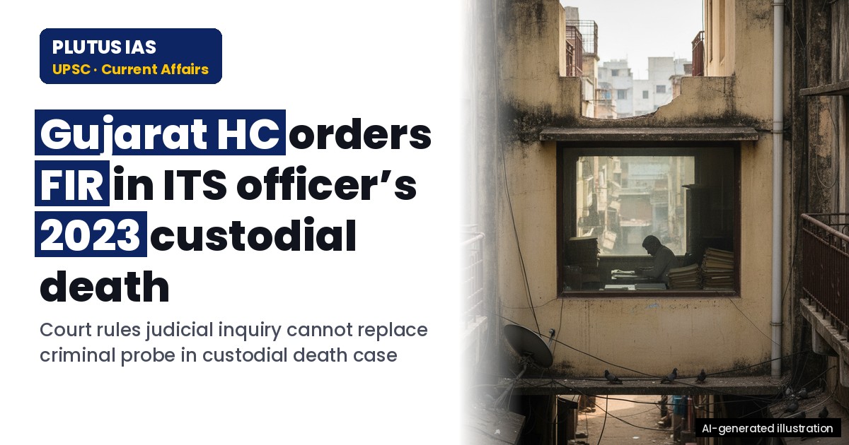 Gujarat HC orders FIR in ITS officer’s 2023 custodial death