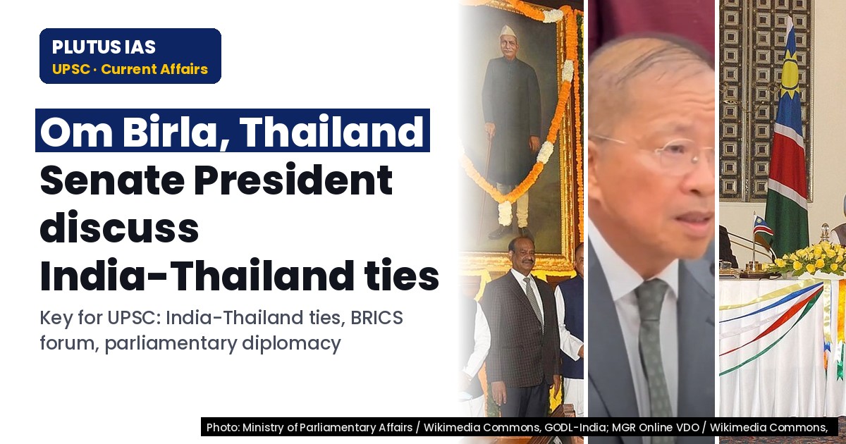 Om Birla, Thailand Senate President discuss India-Thailand bilateral ties