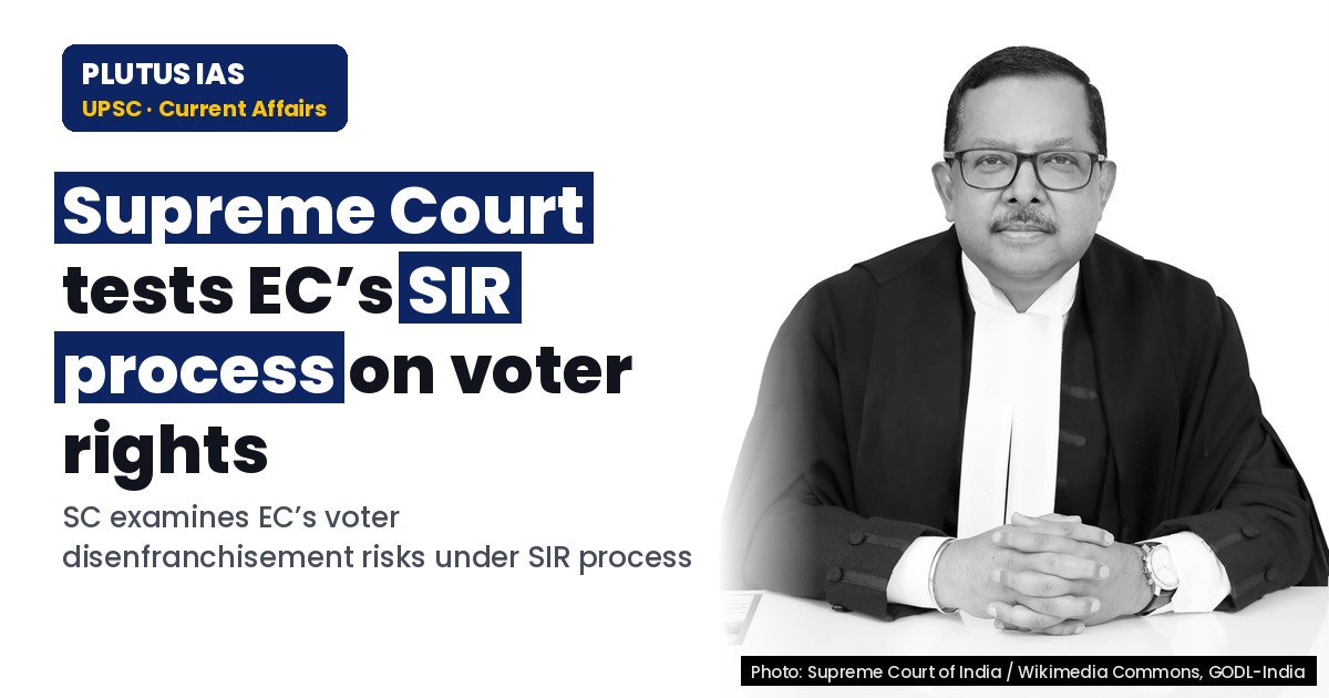 Supreme Court to Test EC’s SIR Process on Voter Rights: Polity Analysis