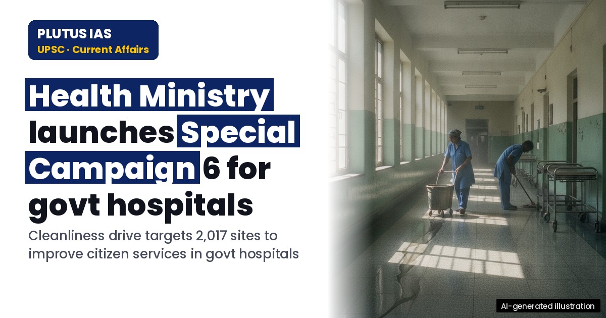 Special Campaign 6: Govt Hospitals to Get Clean, Efficient, Citizen-Friendly